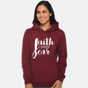 Faith Over Fear Unisex Sweatshirt Hoodie