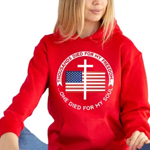 Thousands Died For My Freedom One Died For My Soul Sweatshirt Hoodie